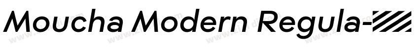 Moucha Modern Regula字体转换
